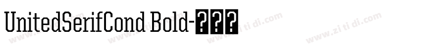 UnitedSerifCond Bold字体转换